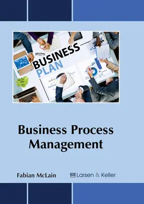 Management von Geschäftsprozessen - Business Process Management
