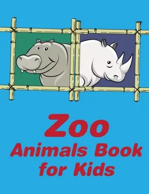 Zoo-Tiere Buch für Kinder: Ein Malbuch mit lustigen und liebenswerten Tier-Cartoons für Kinder, Jugendliche, Jungen und Mädchen - Zoo Animals Book For Kids: A Coloring Pages with Funny and Adorable Animals Cartoon for Kids, Children, Boys, Girls