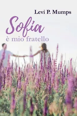 Sofia mio fratello - Sofia  mio fratello