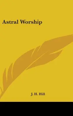 Astralische Anbetung - Astral Worship