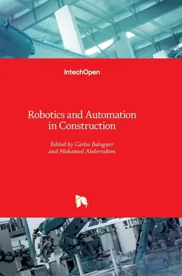 Robotik und Automatisierung im Bauwesen - Robotics and Automation in Construction