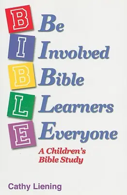 B.I.B.L.E.: Eine Kinderbibelstudie - B.I.B.L.E.: A Children's Bible Study