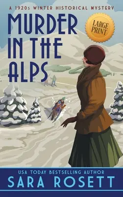 Mord in den Alpen: Ein Winter-Krimi der 1920er Jahre - Murder in the Alps: A 1920s Winter Mystery