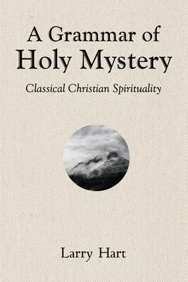 Eine Grammatik des heiligen Mysteriums - A Grammar of Holy Mystery