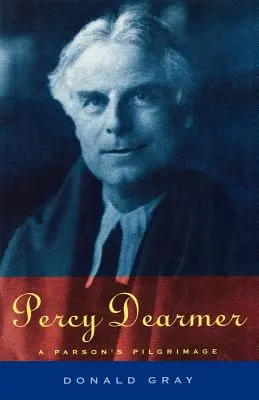 Percy Dearmer: Die Pilgerreise eines Pfarrers - Percy Dearmer: A Parson's Pilgrimage
