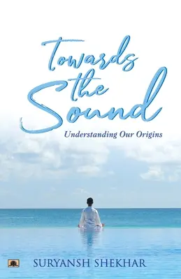 Auf dem Weg zum Klang: Unsere Ursprünge verstehen - Towards the Sound: Understanding Our Origins