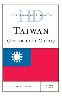 Historisches Wörterbuch von Taiwan (Republik China) - Historical Dictionary of Taiwan (Republic of China)