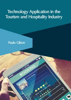 Technologieanwendung in der Tourismus- und Gastgewerbebranche - Technology Application in the Tourism and Hospitality Industry