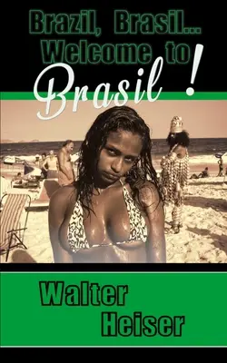 Brasilien, Brasilien... Willkommen in Brasilien! - Brazil, Brasil... Welcome to Brasil!