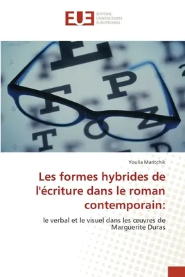 Hybride Formen der Kritik im zeitgenössischen Roman - Les formes hybrides de l'criture dans le roman contemporain