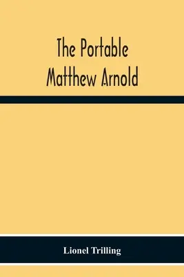 Der tragbare Matthew Arnold - The Portable Matthew Arnold