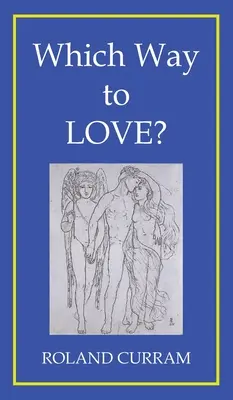 Welchen Weg zur Liebe? - Which Way to Love?