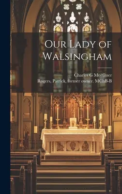 Unsere Liebe Frau von Walsingham - Our Lady of Walsingham