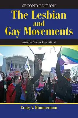 Die Lesben- und Schwulenbewegung: Assimilation oder Befreiung? - The Lesbian and Gay Movements: Assimilation or Liberation?