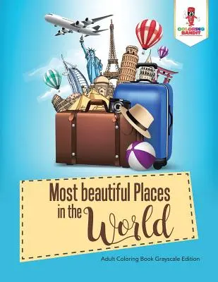 Die 50 schönsten Orte der Welt: Malbuch für Reisen - 50 Most beautiful Places in the World: Coloring Book for Travel