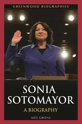 Sonia Sotomayor: Eine Biographie - Sonia Sotomayor: A Biography