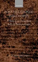 Nachhellenistische Philosophie: Eine Studie über ihre Entwicklung von den Stoikern bis Origenes - Post-Hellenistic Philosophy: A Study of Its Development from the Stoics to Origen