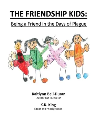 The Friendship Kids: Freundschaft in den Tagen der Pest - The Friendship Kids: Being A Friend In The Days of Plague