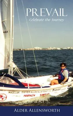 Überwinden: Feiern Sie die Reise - Prevail: Celebrate the Journey