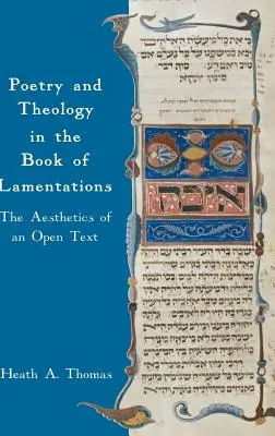 Poesie und Theologie im Buch der Klagelieder: Die Ästhetik eines offenen Textes - Poetry and Theology in the Book of Lamentations: The Aesthetics of an Open Text