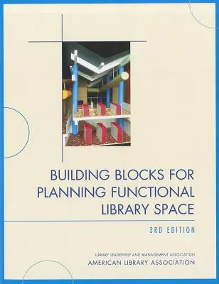 Bausteine für die Planung funktionaler Bibliotheksräume - Building Blocks for Planning Functional Library Space