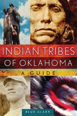 Die Indianerstämme von Oklahoma: Ein LeitfadenBand 261 - Indian Tribes of Oklahoma: A Guidevolume 261