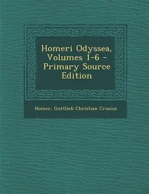 Homeri Odyssea, Bände 1-6 - Homeri Odyssea, Volumes 1-6