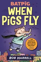 Batpig: Wenn Schweine fliegen - Batpig: When Pigs Fly