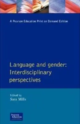 Sprache und Geschlecht: Interdisziplinäre Perspektiven - Language and Gender: Interdisciplinary Perspectives