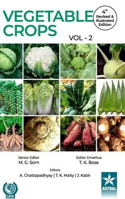 Gemüsekulturen Band 2 4. überarbeitete und illustrierte Auflage - Vegetable Crops Vol 2 4th Revised and Illustrated edn