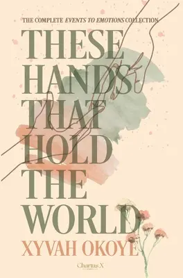 Diese Hände, die die Welt halten - These hands that hold the world