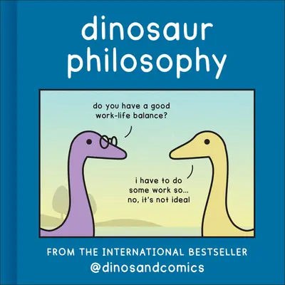 Dinosaurier-Philosophie - Dinosaur Philosophy