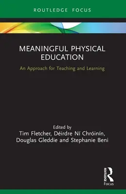 Sinnvoller Sportunterricht: Ein Ansatz für Lehren und Lernen - Meaningful Physical Education: An Approach for Teaching and Learning