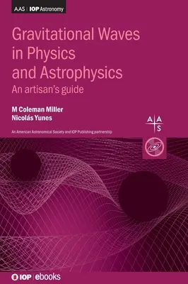 Gravitationswellen in Physik und Astrophysik - Gravitational Waves in Physics and Astrophysics