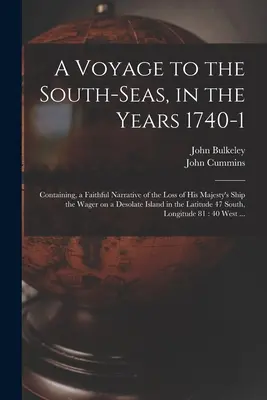 Eine Reise in die Südsee, in den Jahren 1740-1: Enthält einen getreuen Bericht über den Verlust des Schiffes Seiner Majestät, der Wager, auf einer einsamen Insel in - A Voyage to the South-Seas, in the Years 1740-1: Containing, a Faithful Narrative of the Loss of His Majesty's Ship the Wager on a Desolate Island in