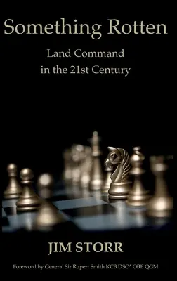 Etwas Verdorbenes: Landkommandos im 21. Jahrhundert - Something Rotten: Land Command in the 21st Century