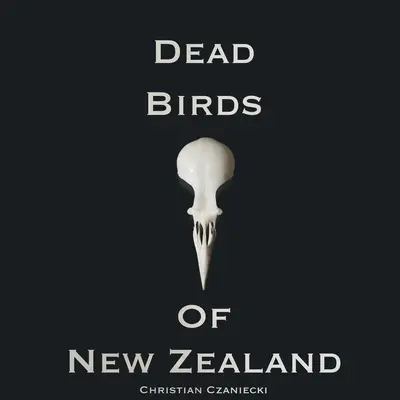 Tote Vögel Neuseelands - Dead Birds Of New Zealand