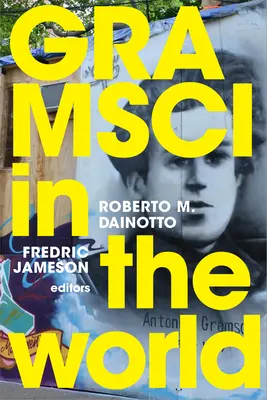 Gramsci in der Welt - Gramsci in the World