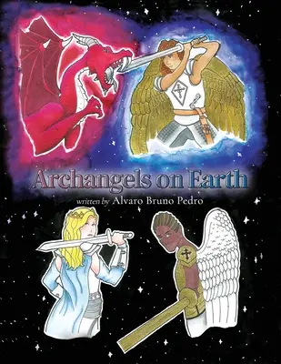 Erzengel auf der Erde - Archangels on Earth