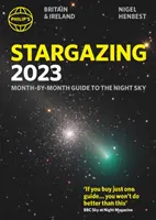 Philip's Stargazing 2023 Monat-für-Monat-Führer für den Nachthimmel in Großbritannien und Irland - Philip's Stargazing 2023 Month-by-Month Guide to the Night Sky Britain & Ireland