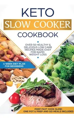 Keto Slow Cooker Kochbuch: Die besten gesunden & leckeren fettreichen Low-Carb-Slow-Cooker-Rezepte für schnellen Gewichtsverlust (inkl. Ketogenic One - Keto Slow Cooker Cookbook: Best Healthy & Delicious High Fat Low Carb Slow Cooker Recipes Made Easy for Rapid Weight Loss (Includes Ketogenic One