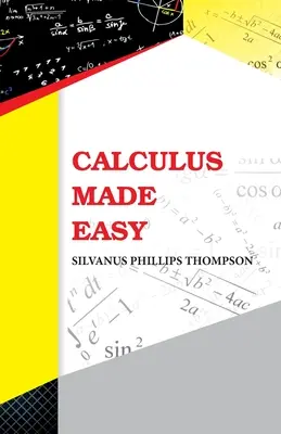 Rechnen leicht gemacht - Calculus Made Easy