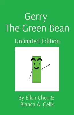 Gerry Die grüne Bohne: Unbeschränkte Ausgabe - Gerry The Green Bean: Unlimited Edition