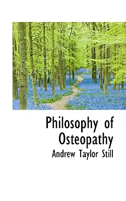 Philosophie der Osteopathie - Philosophy of Osteopathy