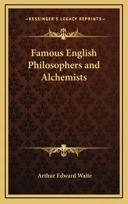 Berühmte englische Philosophen und Alchemisten - Famous English Philosophers and Alchemists