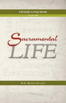 Das sakramentale Leben - Sacramental Life