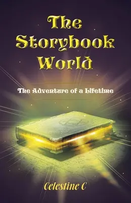 Die Welt der Geschichtenbücher: Das Abenteuer eines ganzen Lebens - The Storybook World: The Adventure of a Lifetime