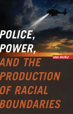 Polizei, Macht und die Produktion rassischer Grenzen - Police, Power, and the Production of Racial Boundaries