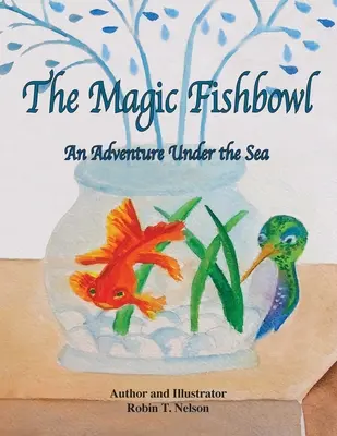 Das magische Fischglas: Ein Abenteuer unter dem Meer - The Magic Fishbowl: An Adventure Under the Sea