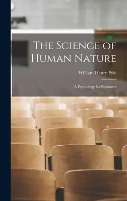 Die Wissenschaft von der menschlichen Natur: Eine Psychologie für Einsteiger - The Science of Human Nature: A Psychology for Beginners